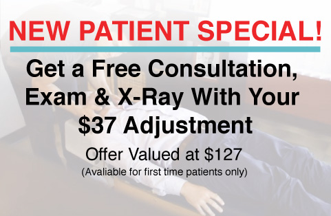 New Chiropractic Patient Special. Get a Free Consultation, Exam & X-Ray With Your$37 Adjustment.